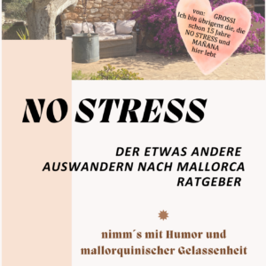 NO STRESS - Auswandern nach Mallorca Ratgeber